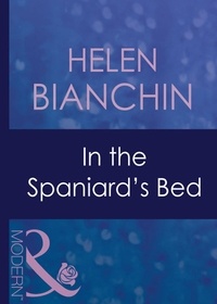 Helen Bianchin - In The Spaniard's Bed.