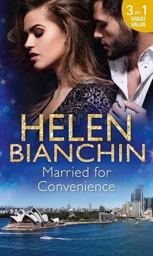 Helen Bianchin - Married For Convenience - Forgotten Husband / The Marriage Arrangement / The Husband Test.