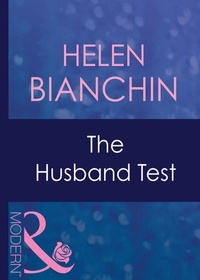 Helen Bianchin - The Husband Test.