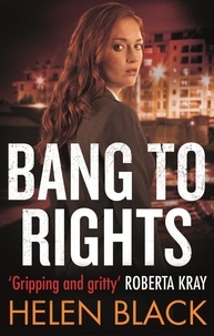 Helen Black - Bang to Rights.