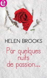 Ebooks à télécharger pour allumer Par quelques nuits de passion... par Helen Brooks PDB