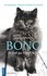 Bono. Le chat qui aimait la vie