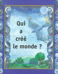 Helen Cann et Ann Pilling - Qui A Cree Le Monde ?.