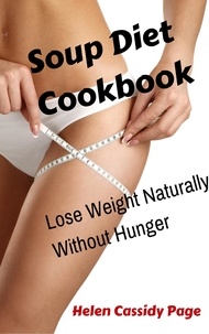  Helen Cassidy Page - The Soup Diet Cookbook.