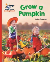 Reading Planet - Grow a Pumpkin - Red B: Galaxy
