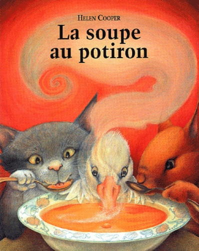 Helen Cooper - La Soupe Au Potiron.