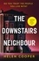 The Downstairs Neighbour. The totally addictive psychological suspense thriller with a shocking twist