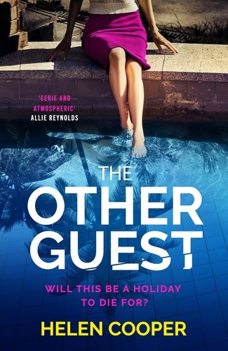 The Other Guest. A twisty, thrilling and addictive psychological thriller beach read