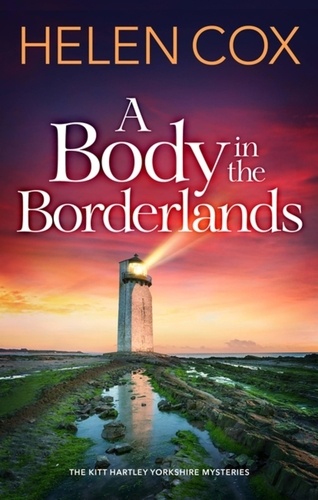 A Body in the Borderlands. The page-turning cosy crime series perfect for book lovers