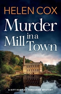 Helen Cox - Murder in a Mill Town.