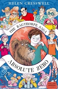 Helen Cresswell - The Bagthorpe Saga: Absolute Zero.