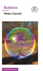 Helen Czerski - Bubbles: A Ladybird Expert Book.