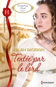 Helen Dickson - Castonbury Park Tome 2 : Tentée par le lord.