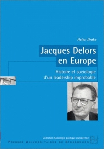 Helen Drake - Jacques Delors En Europe.