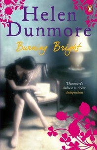 Helen Dunmore - Burning Bright.