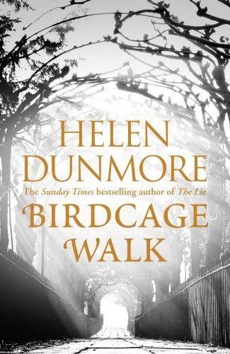 Helen Dunmore - The Birdcage Walk.