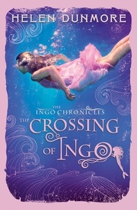 Helen Dunmore - The Crossing of Ingo.