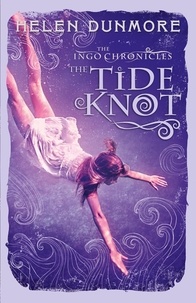 Helen Dunmore - The Tide Knot.