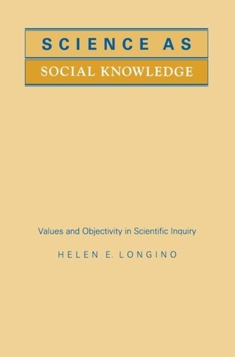 Helen-E Longino - Science as Social Knowledge - Values and Objectivity in Scientific Inquiry.