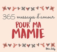 Helen Exley - 365 messages d'amour pour ma mamie.