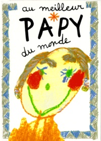 Helen Exley - Au Meilleur Papy Du Monde.