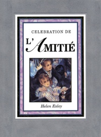 Helen Exley - Celebration De L'Amitie.
