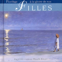 Florilege A La Gloire De Nos Filles