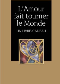 Helen Exley - L'amour fait tourner le monde.