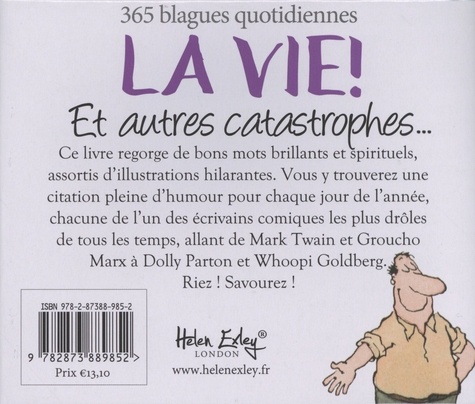 La vie ! Et autres catastrophes.... 365 blagues quotidiennes