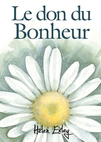 Ebooks en téléchargement gratuit Le don du bonheur 9782379370342 en francais