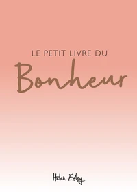 Le petit livre du bonheur