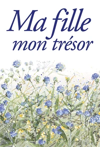 Ma fille mon trésor