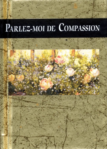 Helen Exley - Parlez-Moi De Compassion.