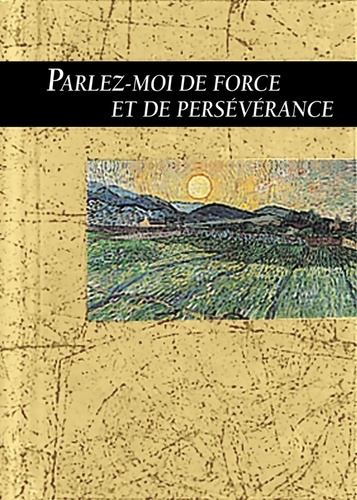 Helen Exley - Parlez-Moi De Force Et De Perseverance.