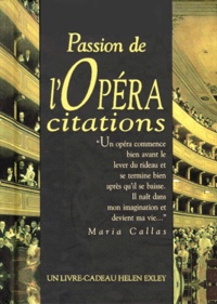 Helen Exley et  Collectif - Passion De L'Opera. Citations.