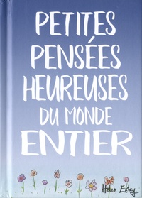 Ipod télécharger des livres audio Petites pensées heureuses du monde entier par Helen Exley in French 9782873889586