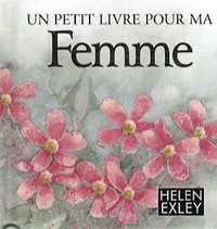 Helen Exley - Un petit livre pour ma femme.