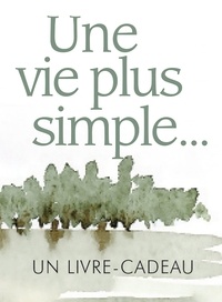 Helen Exley - Une vie plus simple....