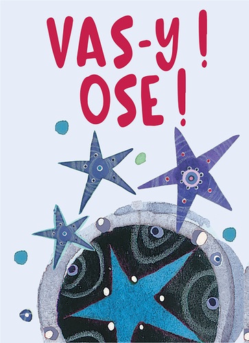 Vas-y ! Ose !