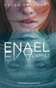 Helen Falconer - Enael Tome 1 : L'appât.