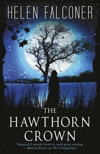 Helen Falconer - The Hawthorn Crown.