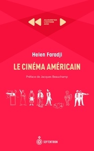 Helen Faradji - Cinéma américain (Le) - Aujourd'hui l'Histoire avec Helen Faradji.