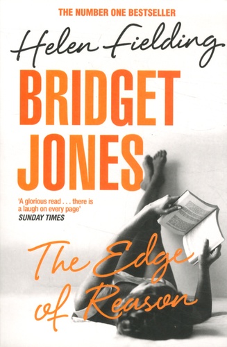 Helen Fielding - Bridget Jones : The Edge of Reason.