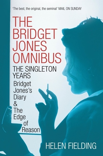 Helen Fielding - The Bridget Jones Omnibus: The Singleton Years - Bridget Jones's Diary &amp; The Edge of Reason.