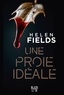 Helen Fields - Une proie idéale.