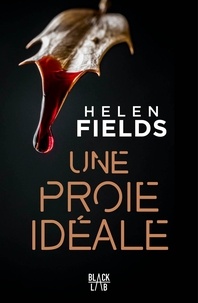Helen Fields - Une proie idéale.