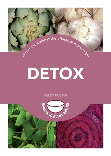 Detox. 14 plans to combat the effects of modern life