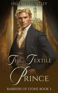 The Textile Prince: A Gilded Age Romance