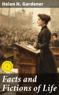 Facts and Fictions of Life