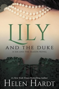  Helen Hardt - Lily and the Duke - Sex and the Season, #1.